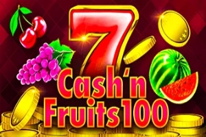 Cash'n'Fruits 100 Slot