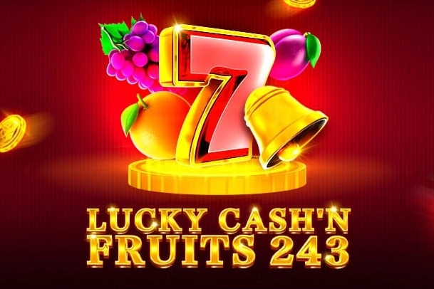 Lucky Cash'n Fruits 243 Slot