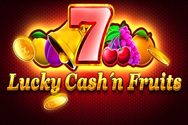 Lucky Cash'n Fruits Slot