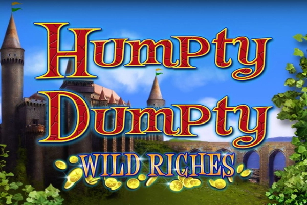 Humpty Dumpty Wild Riches Slot
