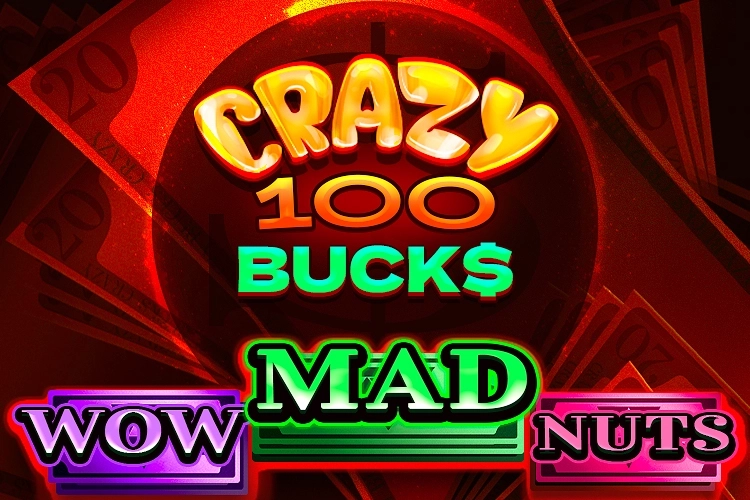 Crazy 100 Bucks Slot