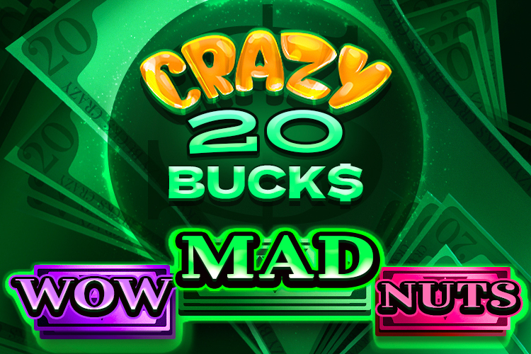 Crazy 20 Bucks Slot
