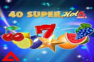 40 Super Hot 6 Reels Slot