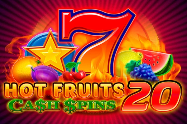 Hot Fruits 20 Cash Spins Slot