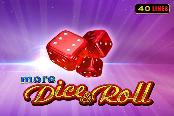 More Dice & Roll Slot