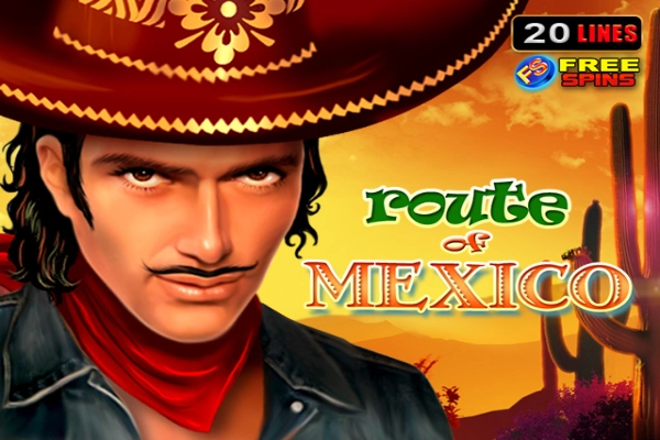 Route Of Mexico Slot