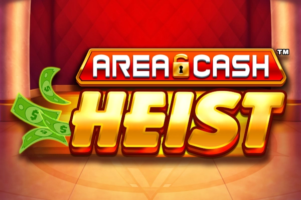 Area Cash Heist Slot