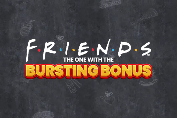 Friends The One With The Bursting Bonus Slot