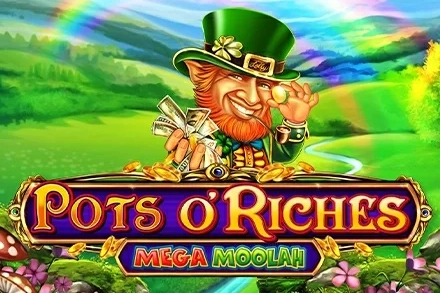 Pots O'Riches Mega Moolah Slot
