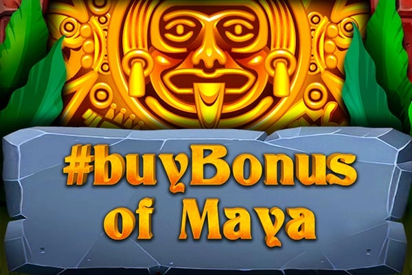 #buyBonus of Maya Slot