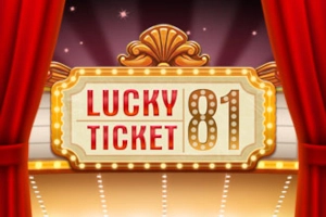 Lucky Ticket 81 Slot