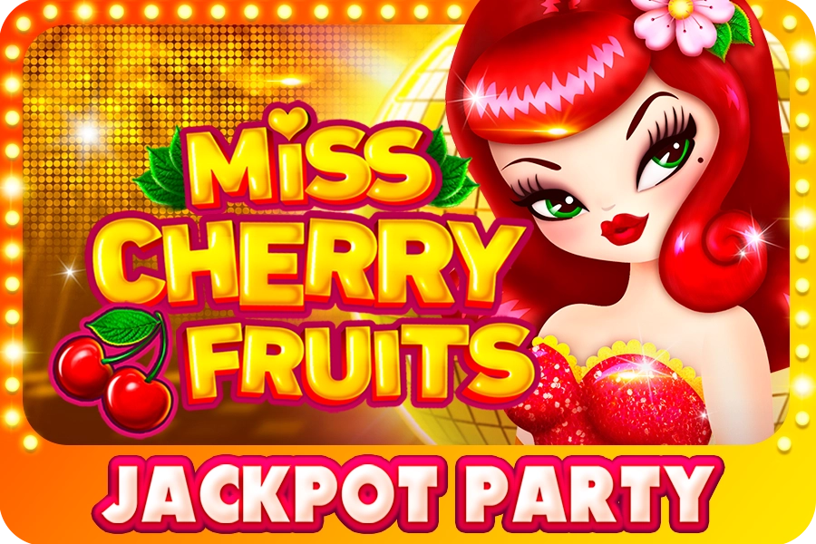 Miss Cherry Fruits Jackpot Party Slot