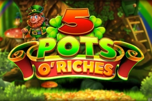 5 Pots O' Riches Slot