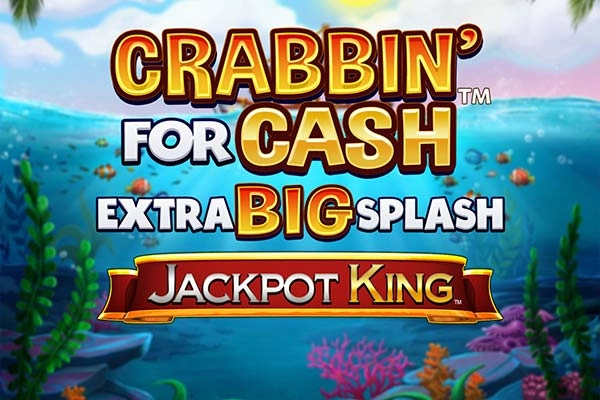 Crabbin' for Cash Extra Big Splash Jackpot King Slot