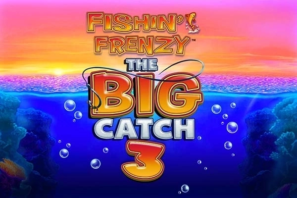 Fishin' Frenzy The Big Catch 3 Slot
