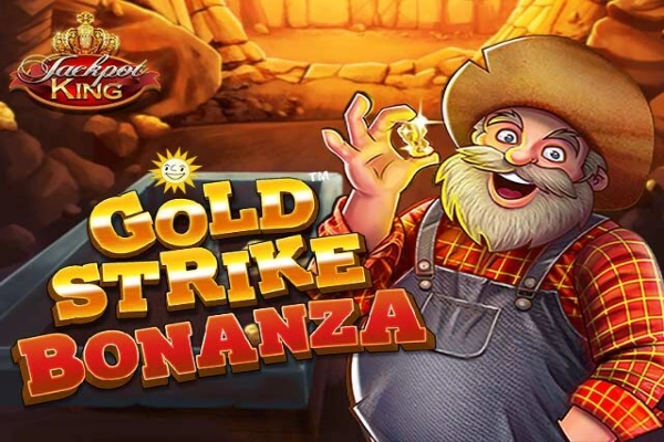 Gold Strike Bonanza Jackpot King Slot