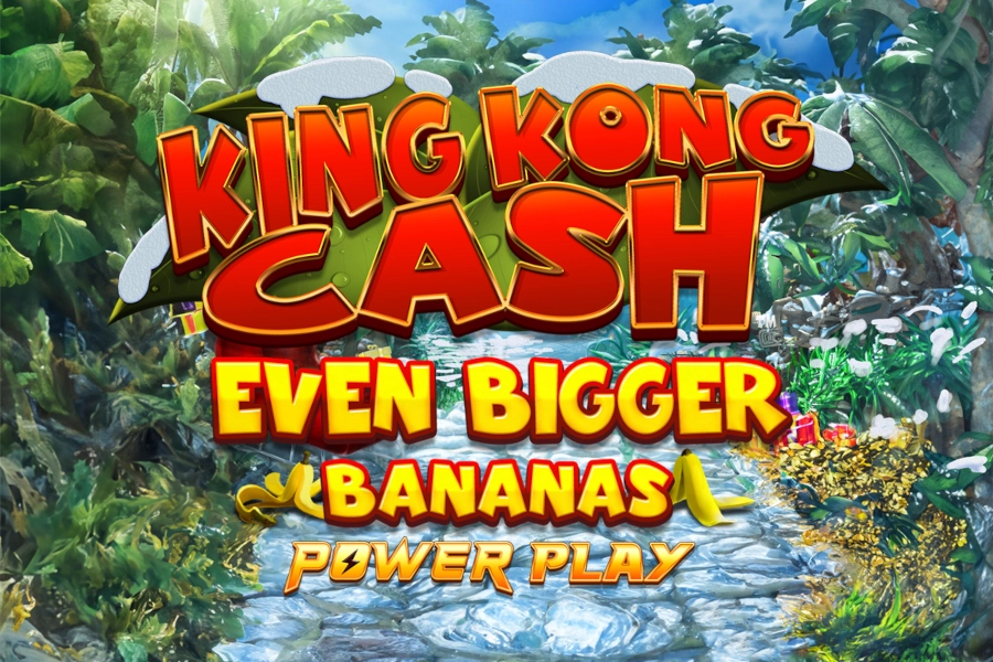 King Kong Cash Even Bigger Bananas Power Play Slot