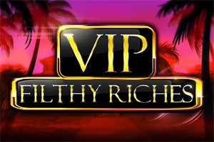 VIP Filthy Riches Slot