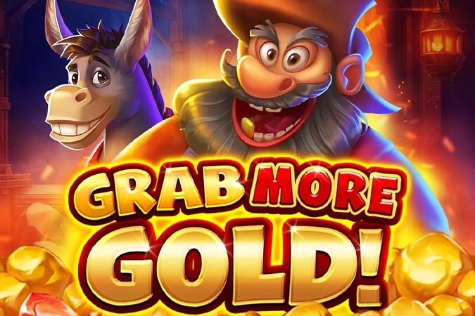 Grab more Gold! Slot