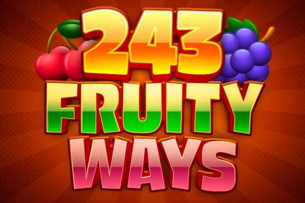 243 Fruity Ways Slot