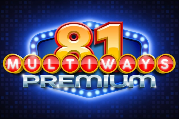 81 Multiways Premium Slot