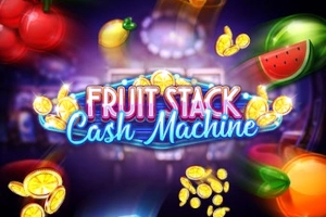 Fruit Stack Cash Machine Slot