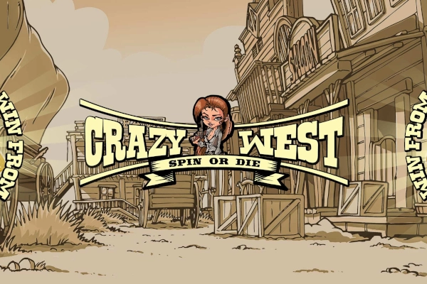 Crazy West: Spin or Die Slot