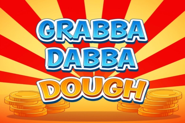 Grabba Dabba Dough Slot