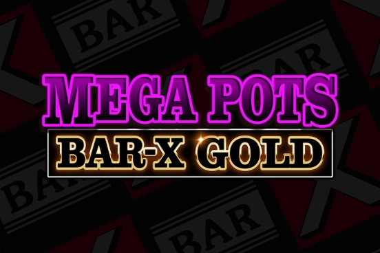 Mega Pots Bar X Gold Slot