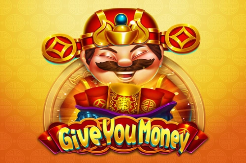 Give You Money Slot