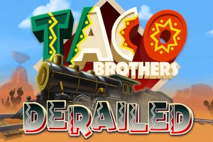 Taco Brothers Derailed Slot