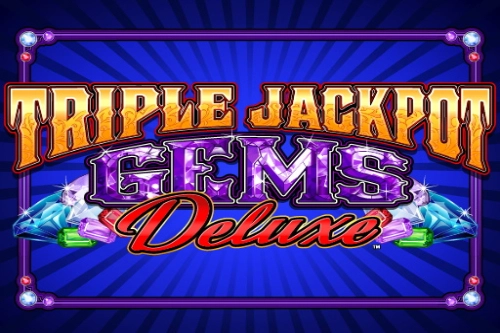 Triple Jackpot Gems Deluxe Slot
