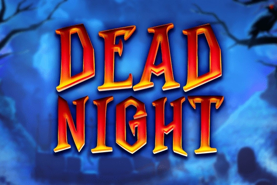 Dead Night Slot