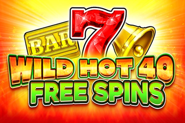 Wild Hot 40 Free Spins Slot