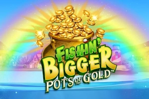 Fishin' Bigger Pots of Gold Slot