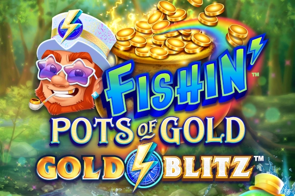 Fishin' Pots of Gold: Gold Blitz Slot
