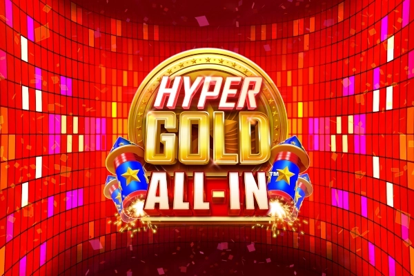 Hyper Gold All-In Slot