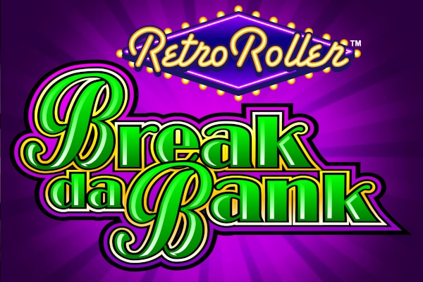 Break da Bank Retro Roller Slot