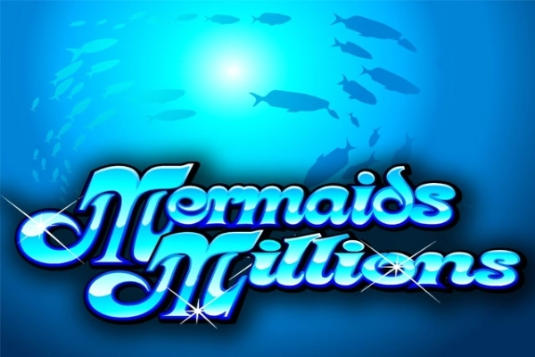 Mermaids Millions Slot