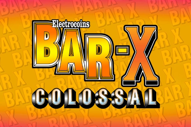 Bar-X Colossal Slot