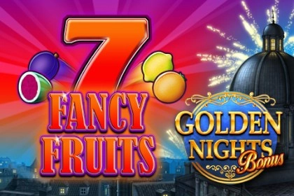 Fancy Fruits Golden Nights Bonus Slot