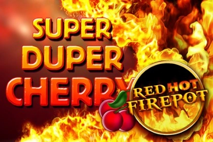 Super Duper Cherry Red Hot Firepot Slot