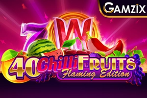 40 Chilli Fruits Flaming Edition Slot