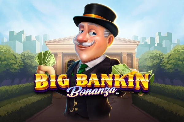 Big Bankin Bonanza Slot