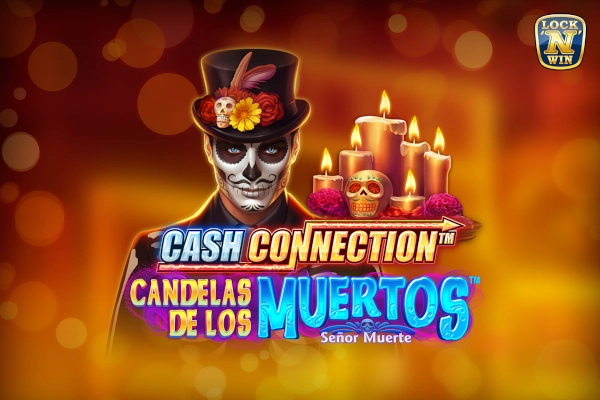 Cash Connection Candelas de los Muertos Senor Muerte Slot
