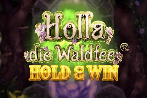 Holla die Waldfee Hold & Win Slot