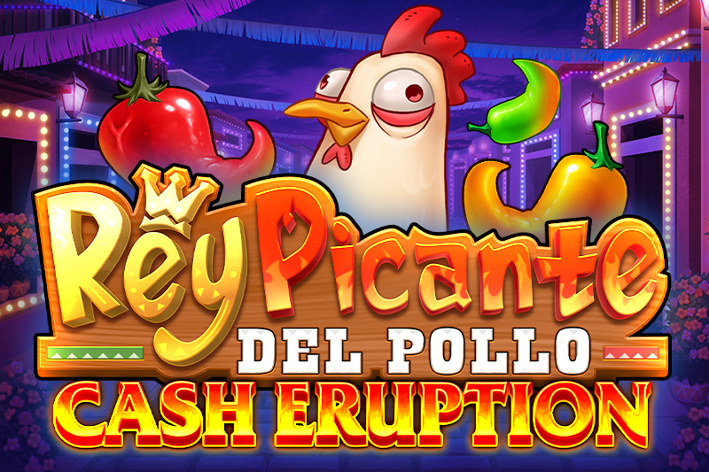 Cash Eruption Rey Picante Del Pollo Slot