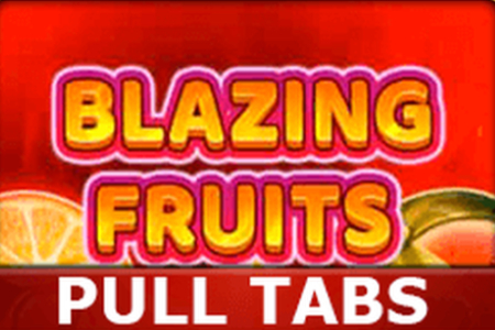 Blazing Fruits Pull Tabs Slot