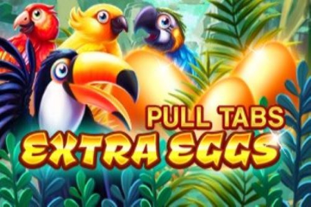 Extra Eggs Pull Tabs Slot