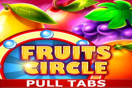 Fruits Circle Pull Tabs Slot